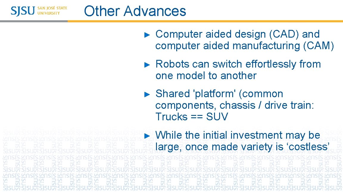 Other Advances ► Computer aided design (CAD) and computer aided manufacturing (CAM) ► Robots