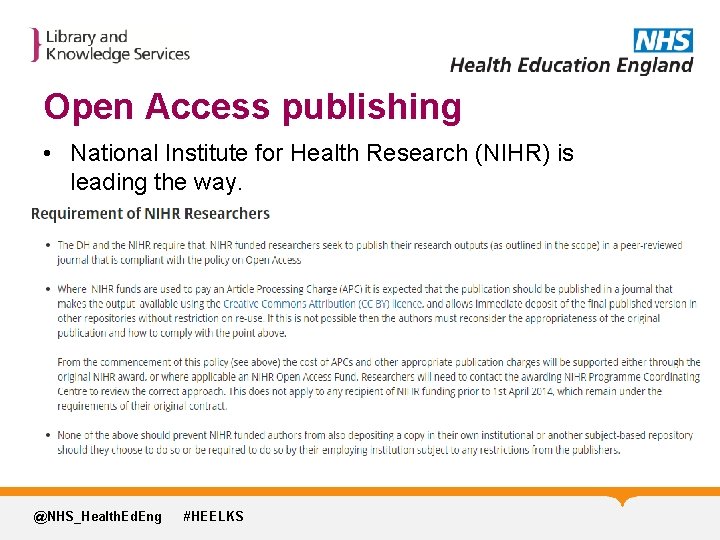 Open Access publishing • National Institute for Health Research (NIHR) is leading the way.
