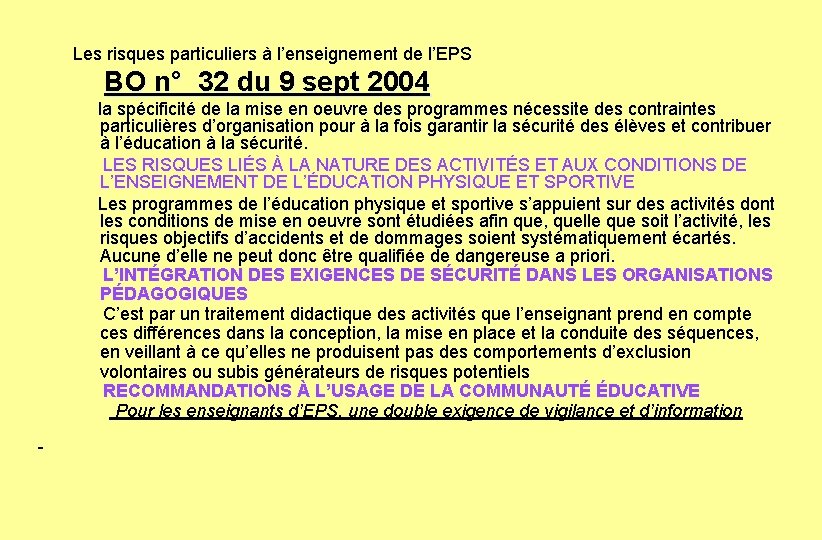 Les risques particuliers à l’enseignement de l’EPS BO n° 32 du 9 sept 2004