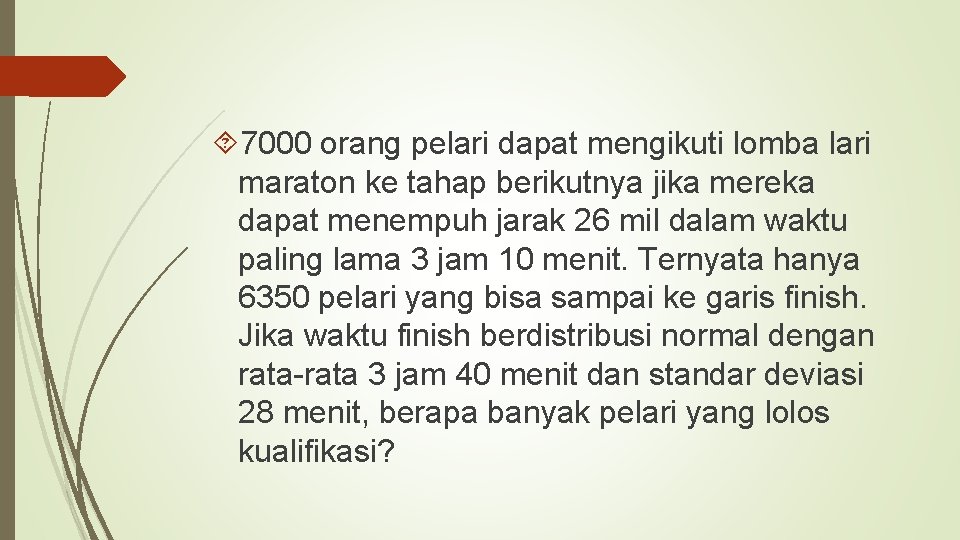  7000 orang pelari dapat mengikuti lomba lari maraton ke tahap berikutnya jika mereka