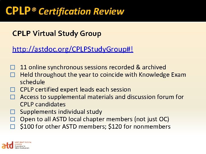 CPLP® Certification Review CPLP Virtual Study Group http: //astdoc. org/CPLPStudy. Group#! � � �