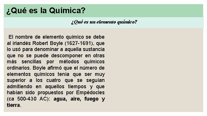 ¿Qué es la Química? ¿Qué es un elemento químico? El nombre de elemento químico