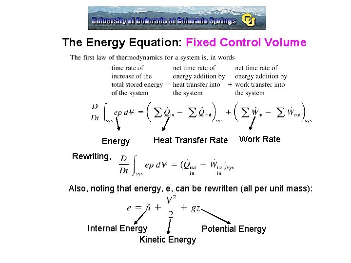 The Energy Equation: Fixed Control Volume Energy Heat Transfer Rate Work Rate Rewriting, Also,