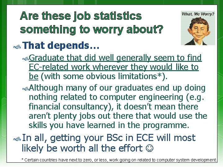 Are these job statistics something to worry about? That depends… Graduate that did well