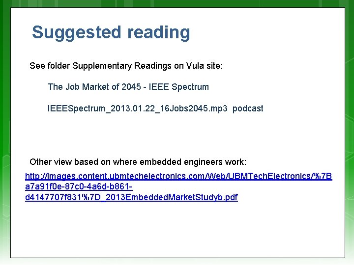 Suggested reading See folder Supplementary Readings on Vula site: The Job Market of 2045