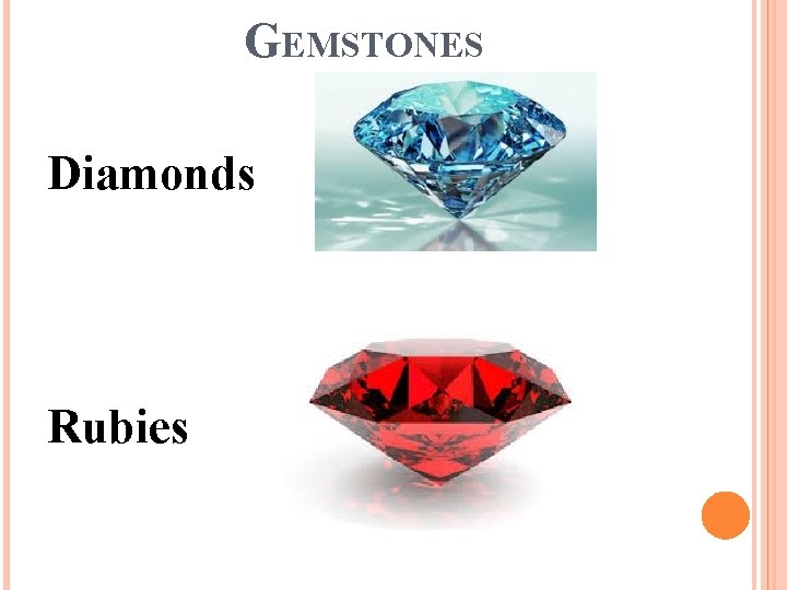 GEMSTONES Diamonds Rubies 