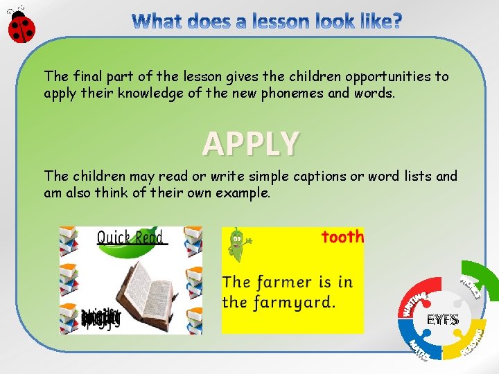 The final part of the lesson gives the children opportunities to apply their knowledge