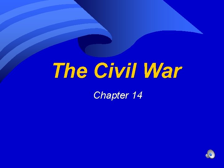 The Civil War Chapter 14 