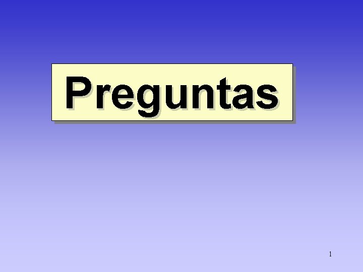 Preguntas 1 