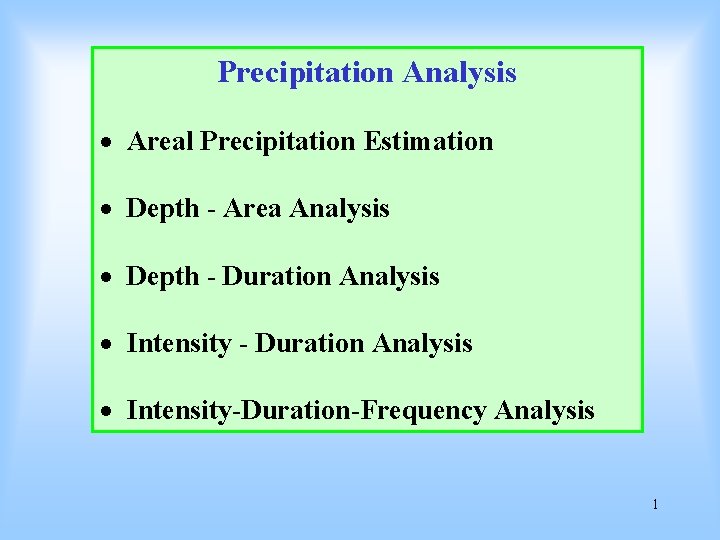 Precipitation Analysis · Areal Precipitation Estimation · Depth - Area Analysis · Depth -