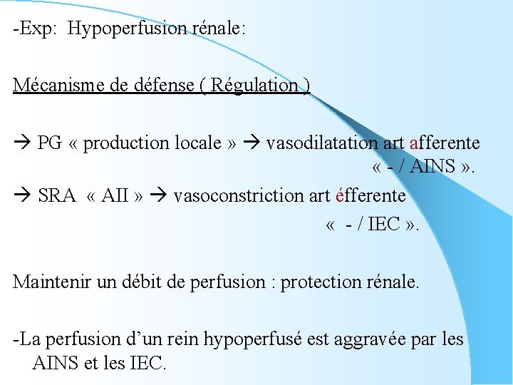 -Exp: Hypoperfusion rénale: Mécanisme de défense ( Régulation ) PG « production locale »