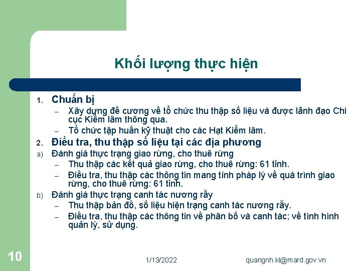 Khối lượng thực hiện 1. Chuẩn bị – – 2. Điều tra, thu thập