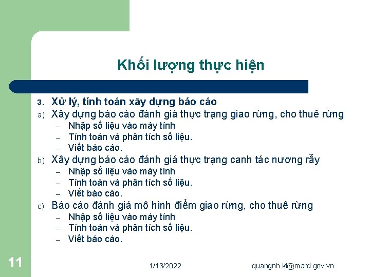 Khối lượng thực hiện 3. a) Xử lý, tính toán xây dựng báo cáo