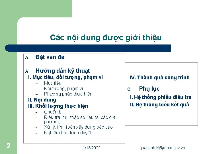 Các nội dung được giới thiệu A. Đặt vấn đề A. Hướng dẫn kỹ