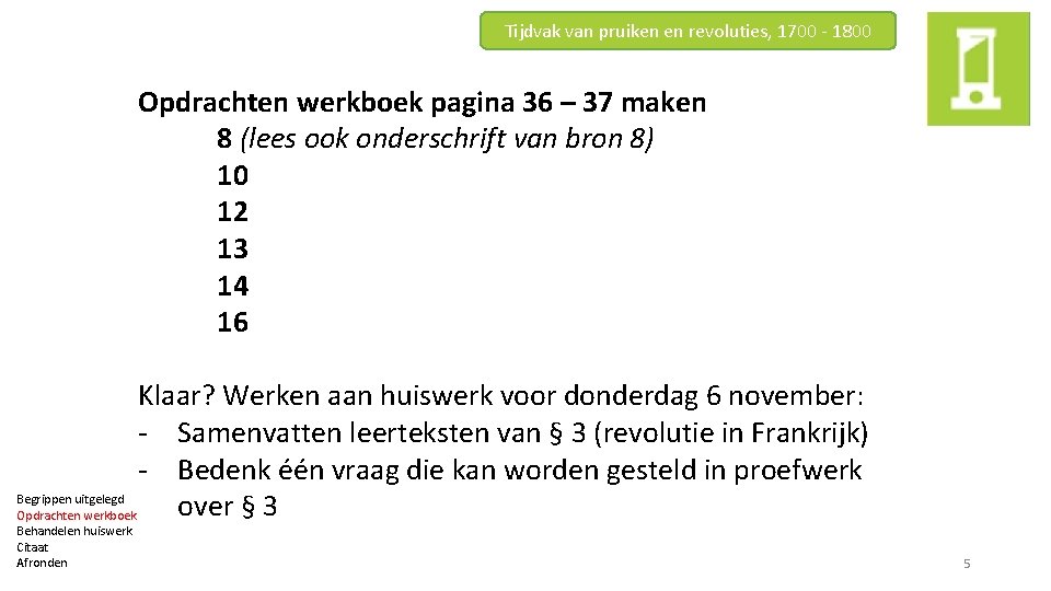 Tijdvak van pruiken en revoluties, 1700 - 1800 Opdrachten werkboek pagina 36 – 37