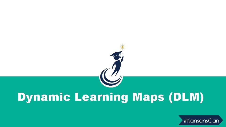 Dynamic Learning Maps (DLM) 