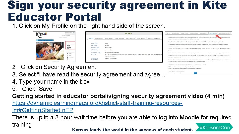 Sign your security agreement in Kite Educator Portal 1. Click on My Profile on