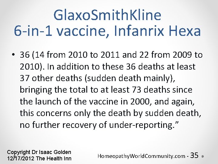 Glaxo. Smith. Kline 6 -in-1 vaccine, Infanrix Hexa • 36 (14 from 2010 to