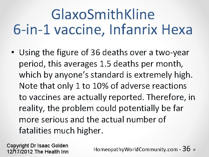 Glaxo. Smith. Kline 6 -in-1 vaccine, Infanrix Hexa • Using the figure of 36