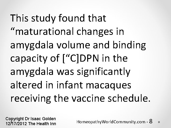 This study found that “maturational changes in amygdala volume and binding capacity of [“C]DPN