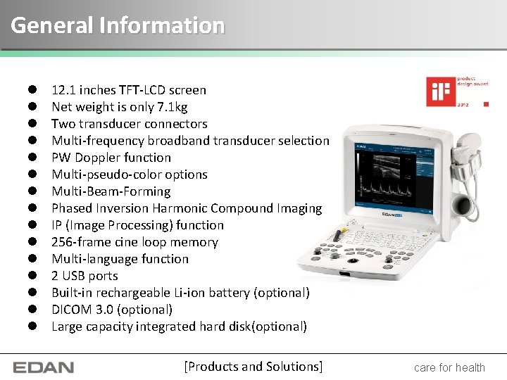 General Information l l l l 12. 1 inches TFT-LCD screen Net weight is