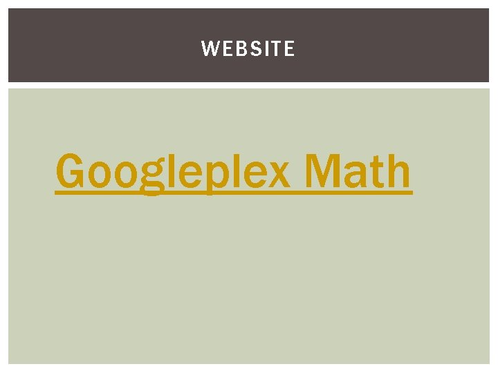Googleplex Number Math TASHKENT INTERNATIONAL SCHOOL 2019 2020 FOR FUN About