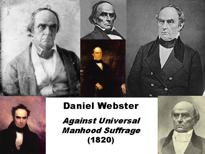 Daniel Webster Against Universal Manhood Suffrage (1820) 