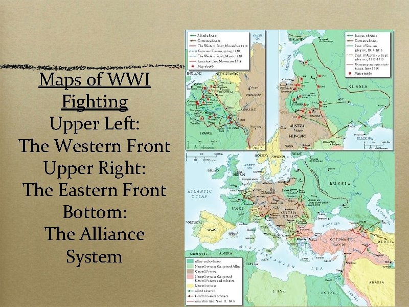 Maps of WWI Fighting Upper Left: The Western Front Upper Right: The Eastern Front