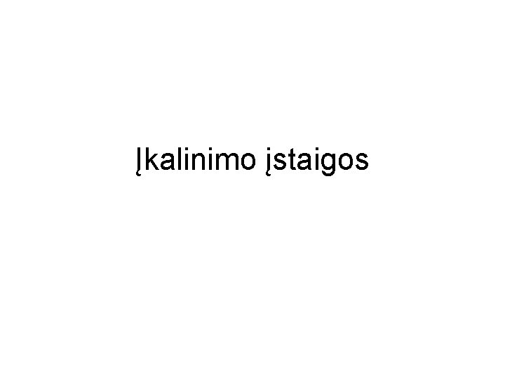 Įkalinimo įstaigos 