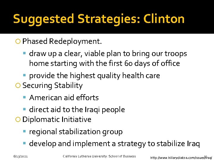 Suggested Strategies: Clinton Phased Redeployment. draw up a clear, viable plan to bring our