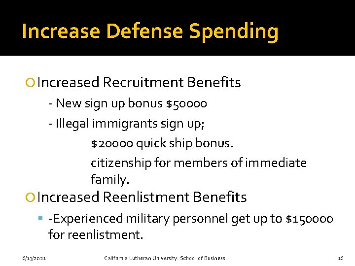 Increase Defense Spending Increased Recruitment Benefits - New sign up bonus $50000 - Illegal