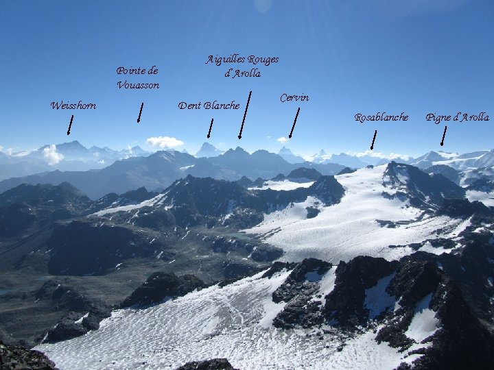 Pointe de Vouasson Weisshorn Aiguilles Rouges d’Arolla Dent Blanche Cervin Rosablanche Pigne d’Arolla 