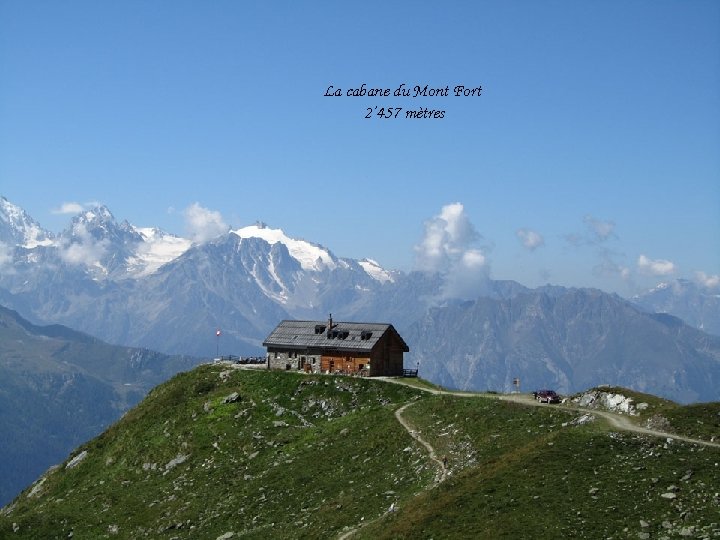 La cabane du Mont Fort 2’ 457 mètres 