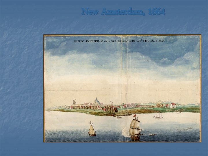 New Amsterdam, 1664 