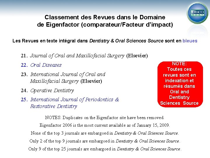 Classement des Revues dans le Domaine de Eigenfactor (comparateur/Facteur d’impact) Les Revues en texte