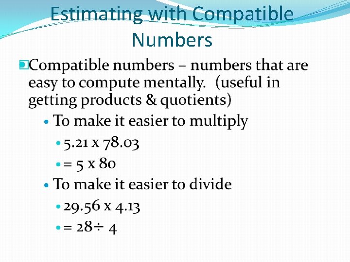 Estimating with Compatible Numbers � 