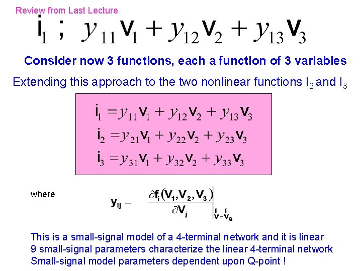 Review from Last Lecture Consider now 3 functions, each a function of 3 variables Review from Last Lecture Consider now 3 functions, each a function of 3 variables