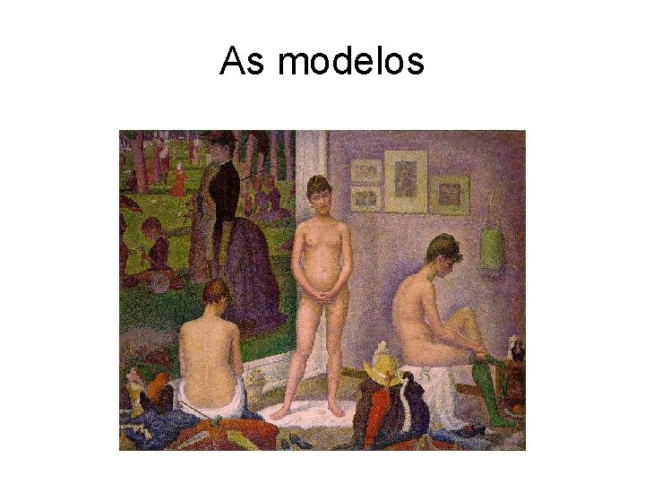 As modelos 