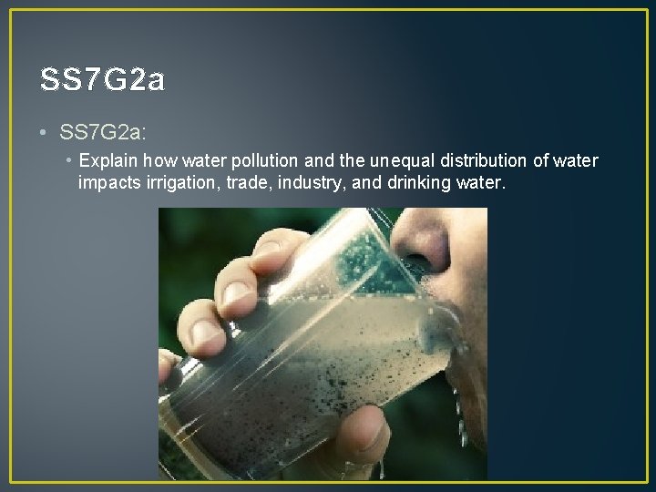 SS 7 G 2 a • SS 7 G 2 a: • Explain how