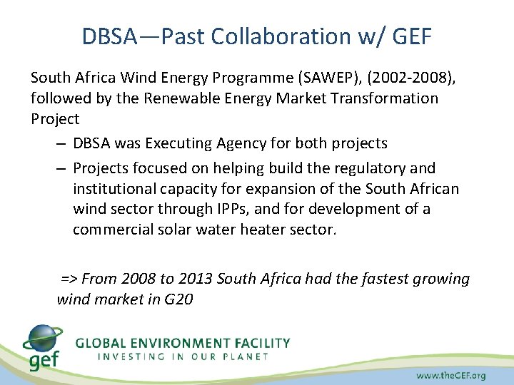 DBSA—Past Collaboration w/ GEF South Africa Wind Energy Programme (SAWEP), (2002 -2008), followed by