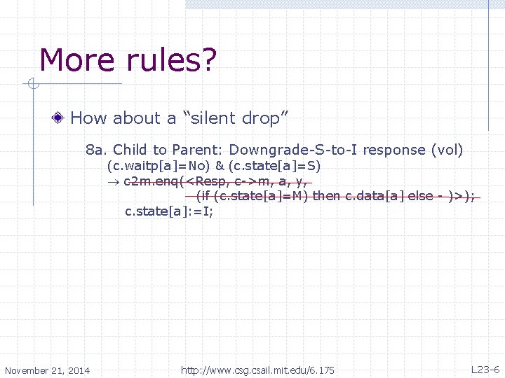 More rules? How about a “silent drop” 8 a. Child to Parent: Downgrade-S-to-I response