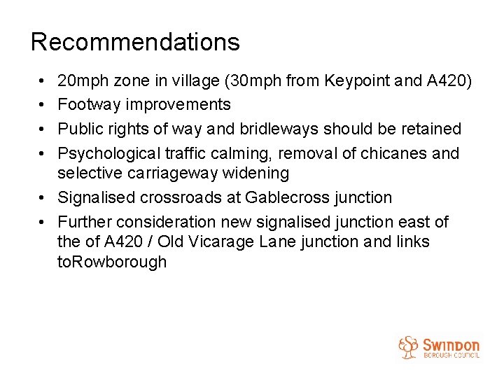 Recommendations • • 20 mph zone in village (30 mph from Keypoint and A
