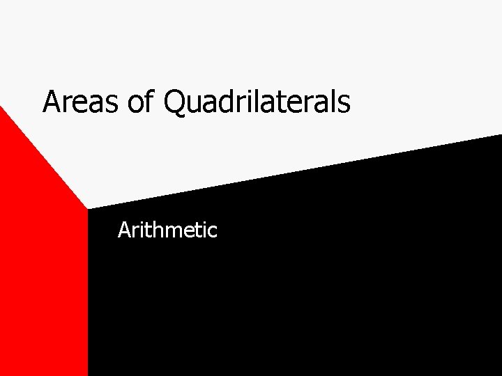Areas of Quadrilaterals Arithmetic 