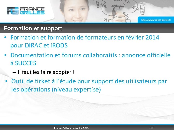 Formation et support • Formation et formation de formateurs en février 2014 pour DIRAC