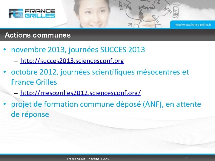Actions communes • novembre 2013, journées SUCCES 2013 – http: //succes 2013. sciencesconf. org