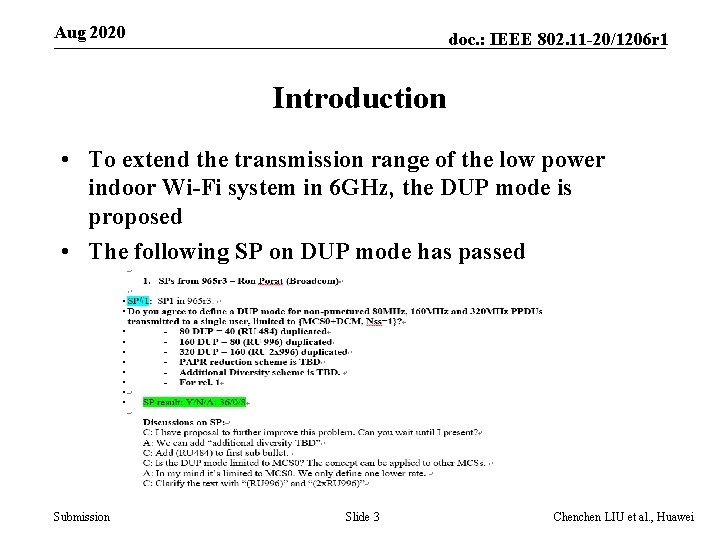 Aug 2020 doc. : IEEE 802. 11 -20/1206 r 1 Introduction • To extend