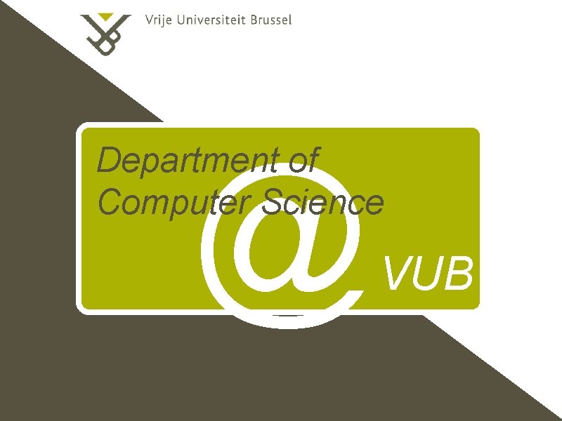 @ Department of Computer Science VUB 