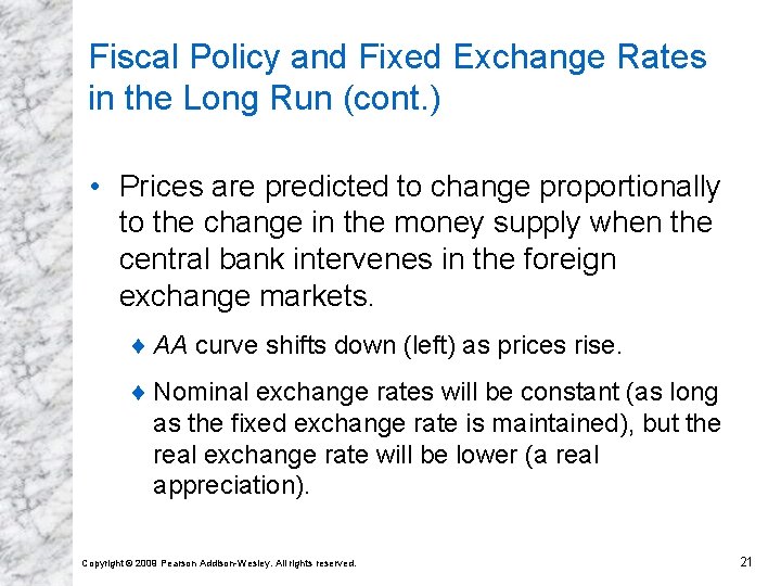 Fiscal Policy and Fixed Exchange Rates in the Long Run (cont. ) • Prices