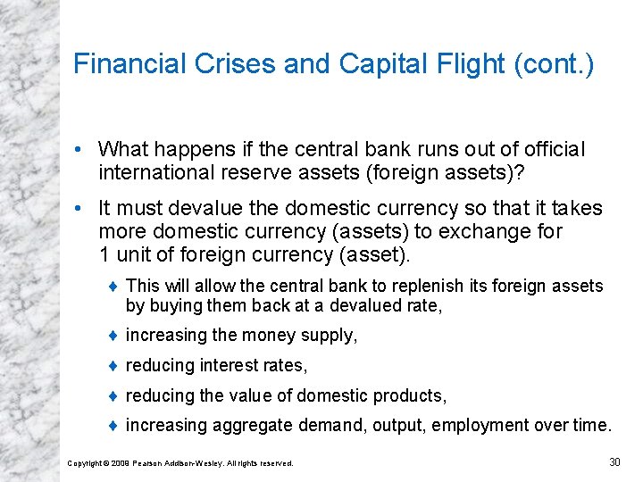 Financial Crises and Capital Flight (cont. ) • What happens if the central bank