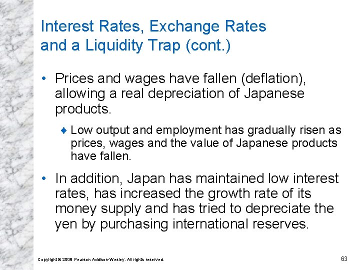 Interest Rates, Exchange Rates and a Liquidity Trap (cont. ) • Prices and wages